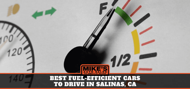 Best Fuel-Efficient Cars to Drive in Salinas, CA